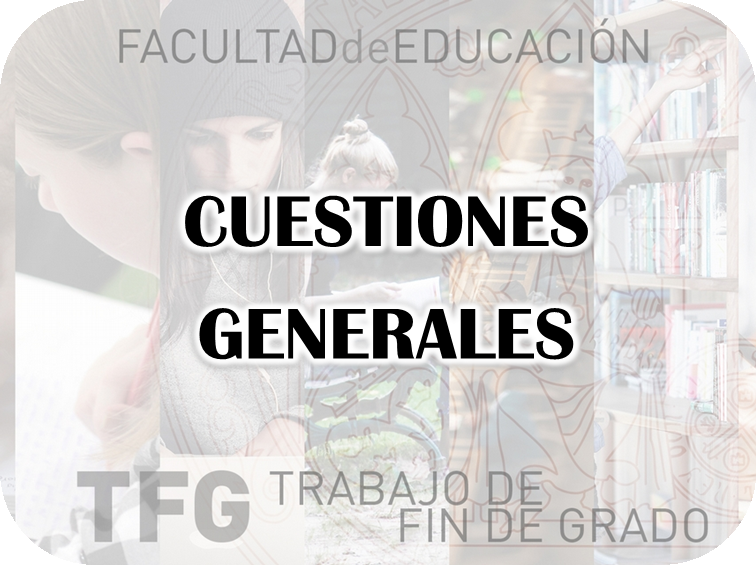 Cuestiones Generales TFG Educación Infantil