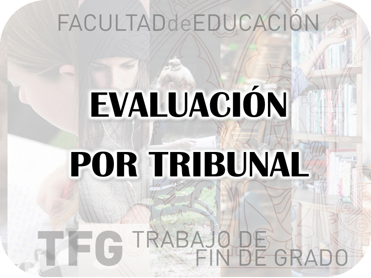 Evaluación por tribunal (TFG)- Grado en Educación Infantil
