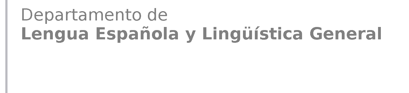 Departamento de Lengua Española y Lingüística General