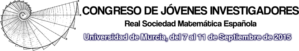 Congreso de Jóvenes Investigadores, Real Sociedad Matemática Española, Universidad de Murcia, del 7 al 11 de septiembre de 2015