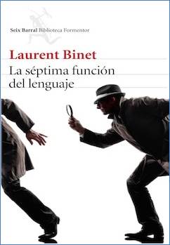 Laurent Binet: La séptima función del lenguaje