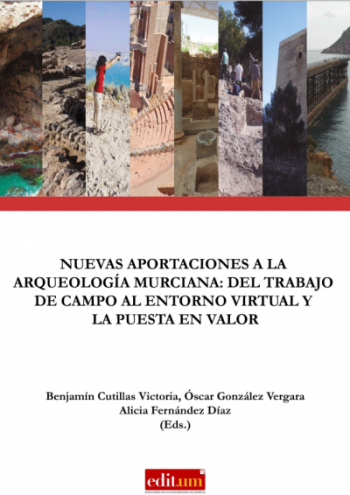 Publicación: Nuevas aportaciones a la Arqueología murciana. Editum, Murcia, 2021