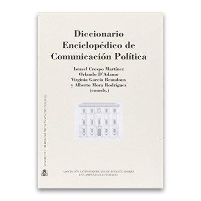 Diccionario Enciclopédico de Comunicación Política