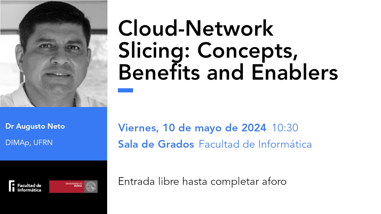 Charla en la FIUM: «Cloud-Network Slicing: Concepts, Benefits and Enablers»
