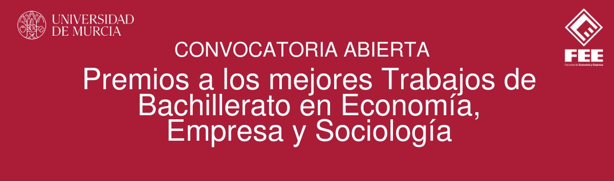 I Premio a los mejores trabajos de bachillerato de la Región de Murcia en los ámbitos de conocimiento de Economía, Empresa y Sociología