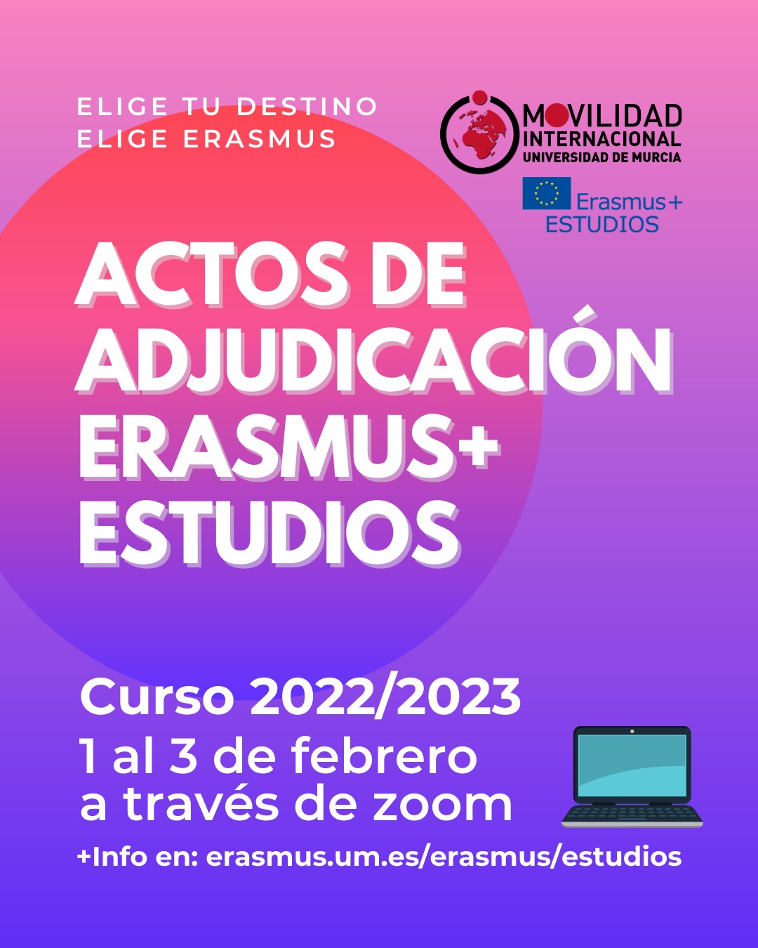 Actos de adjudicación de plazas Erasmus+ Estudios de la convocatoria 2022-23 del 1 al 3 de febrero (virtual)