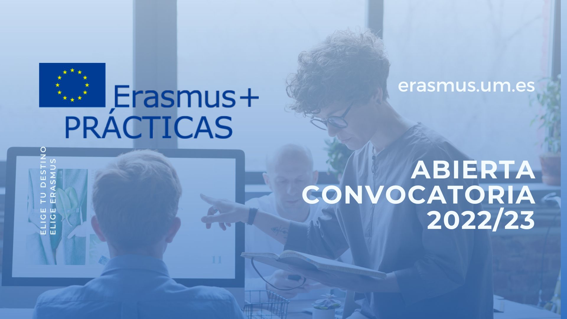 Abierta la tercera fase de la convocatoria del programa Erasmus+ Prácticas para el curso 2022-23: solicitud hasta el 9/1/2023
