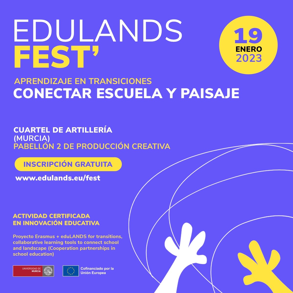 EDULANDS FEST: CONECTAR IES/ESCUELA CON EL PAISAJE CERCANO, un festival de innovación pedagógica el 19 de enero en Murcia