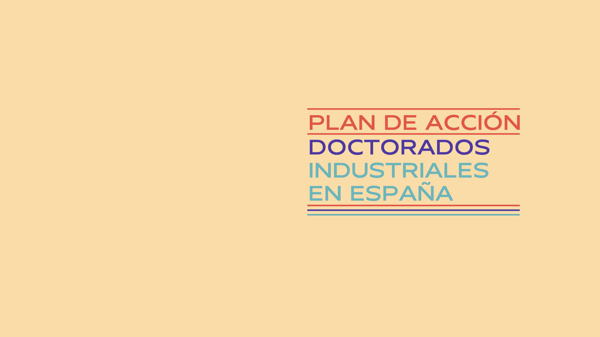 Nuevo Plan de Acción para Doctorados Industriales en España