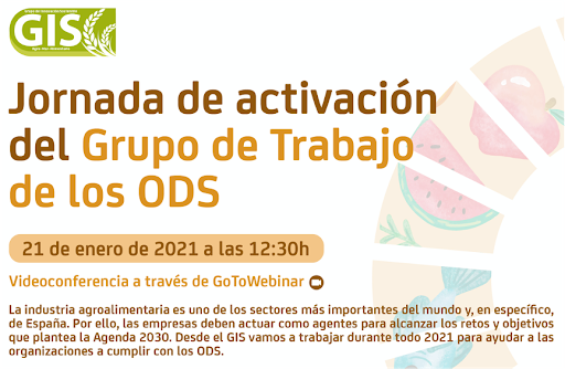 Jornada de presentación y activación del Grupo de Trabajo de los ODS del GIS (Grupo de Innovación Sostenible para el Sector Alimentario)