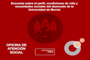 Encuesta sobre el perfil, condiciones de vida y necesidades sociales del alumnado de la Universidad de Murcia