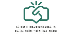 Cátedra de Relaciones Laborales, Diálogo Social y Bienestar Laboral