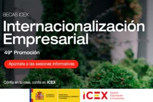 49ª Promoción de las Becas ICEX del Ministerio de Economía, Comercio y Empresa