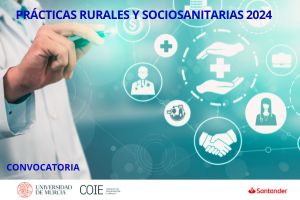 Convocatoria: 109 Prácticas Rurales y Sociosanitarias, Programa Santander-UMU 2024