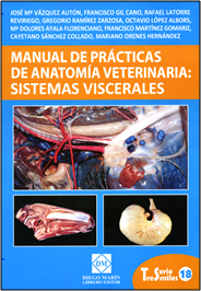 Manual de Prácticas de Anatomía Veterinaria: Sistemas Viscerales