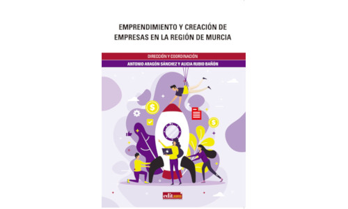 Emprendimiento y creación de empresas en la Región de Murcia