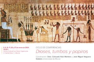 Dos profesores de la UMU organizan el ciclo de conferencias ‘Dioses, tumbas y papiros’