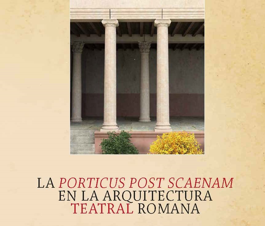 Presentación del libro La porticus post scaenam en la arquitectura teatral romana
