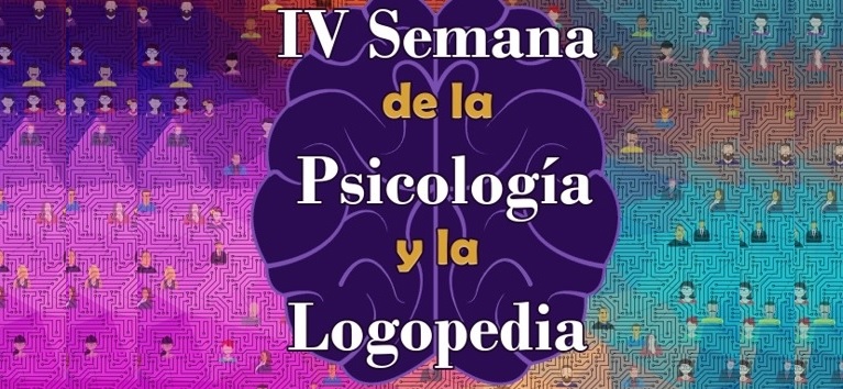 IV Semana de la Psicología y la Logopedia
