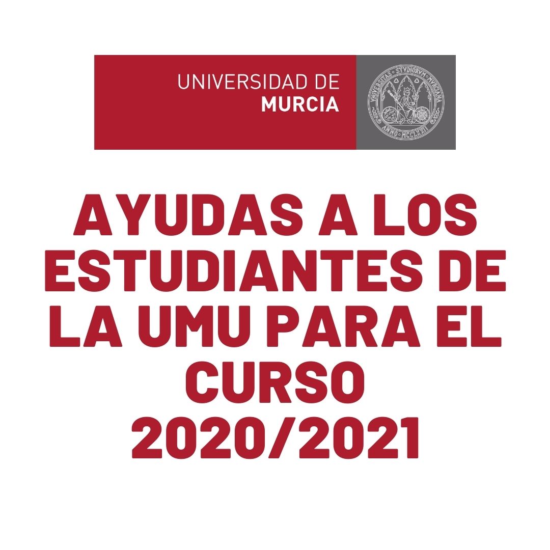 Ayudas a los estudiantes de la UMU Curso 2020/2021