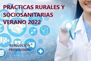 Nuevo Listado Provisional, 101 Prácticas Rurales y Sociosanitarias, Programa Santander-UMU, Verano 2022