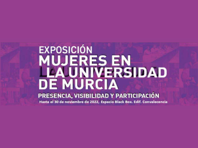 Exposición Mujeres en la Universidad de Murcia