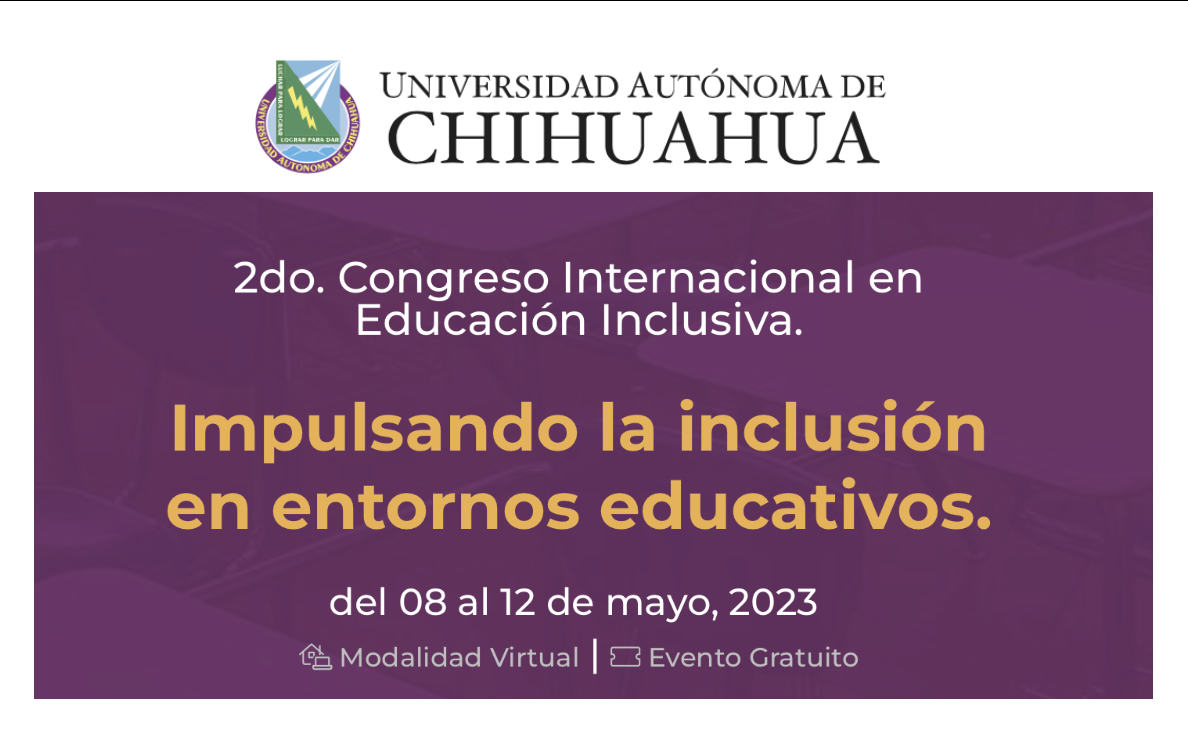 La Universidad de Murcia colabora en el segundo Congreso Internacional de Educación Inclusiva en la Universidad Autónoma de Chihuahua (México)