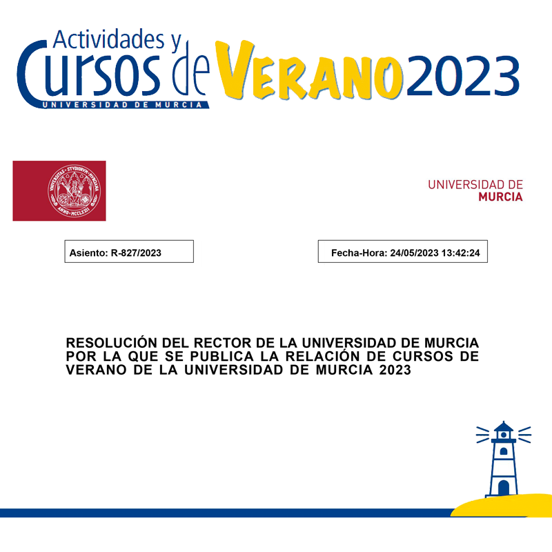 Resolución del Rector de la Universidad de Murcia por la que se publica la relación de Cursos de verano de la Universidad de Murcia 2023