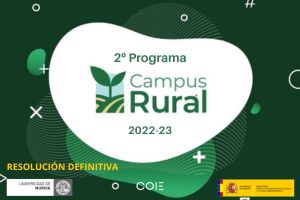Resolución Definitiva: 24 prácticas  para estudiantes UMU dentro del Segundo Programa Campus Rural, Curso 2022/2023