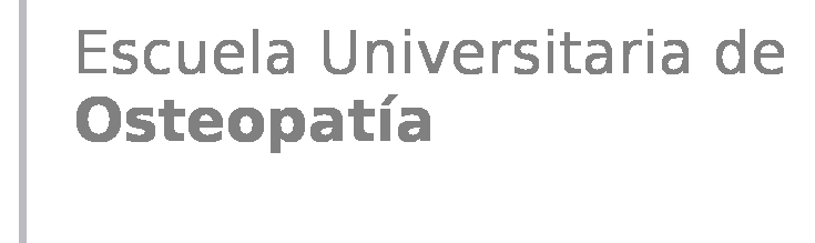 Información general Máster Universitario en Osteopatía 2022/2023 - Información general Máster Universitario en Osteopatía 2022/2023 - Escuela Universitaria de Osteopatía